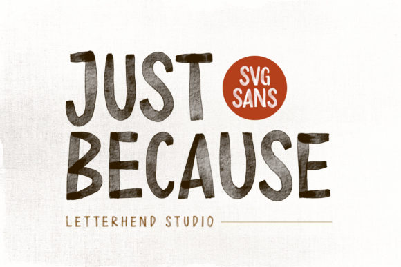 Just Because: A Bold and Friendly Display Font
